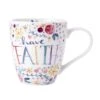 Sentiments Mug Have Faith Mug -Famous Tableware Store Sentiment Mugs Have Faith Floral 5257597 1 f2cb1a36 2e1a 495e 9ccf 1180ed2ee454