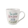Sentiment Mugs You Make Mom Jeans Look Good Mug -Famous Tableware Store sentiment mugs you make mom jeans look good mug 5270832 1